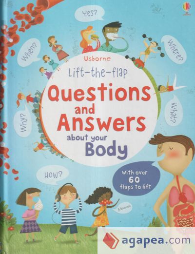 QUESTIONS AND ANSWERS ABOUT YOUR BODY