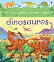 Portada de EL MEU PRIMER LLIBRE DINOSAURES