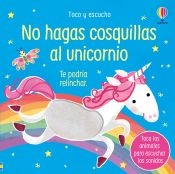 Portada de NO HAGAS COSQUILLAS AL UNICORNIO