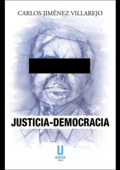 Portada de JUSTICIA DEMOCRACIA OBRAS COMPLETAS TOMO I