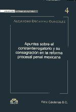 Portada de Apuntes sobre el contrainterrogatorio y su consagración en la reforma procesal penal mexicana