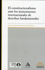 Portada de El constitucionalismo ante los instrumentos internacionales de Derechos Fundamentales