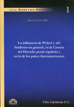 Portada de La influencia de Wezel y del finalismo en general, en la Ciencia del Derecho penal española y en la de los países iberoamericanos