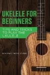 Ukulele for Beginners