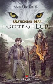 Portada de Ulfhednar War. La guerra dei lupi (Ebook)