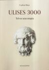 Ulises 3000. Tal vez una utop&iacute;a