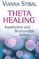 Portada de Theta Healing - Krankheiten und Beschwerden heilen