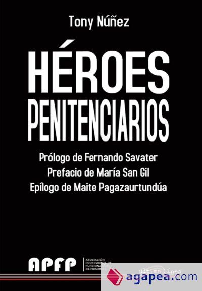 Heroes penitenciarios