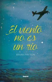 Portada de El viento no es un r&iacute;o (Ebook)