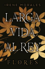 Portada de Larga vida al Rey Vol. 2: Flores