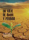 Un Viaje de Amor y P&eacute;rdida
