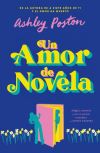 Un Amor De Novela De Ashley Poston