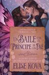 Un baile con el pr&iacute;ncipe de los Fae
