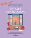 Un caf&eacute; para recordar