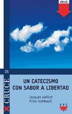Portada de Un catecismo con sabor a libertad (Ebook)