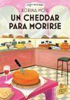 Un Cheedar Para Morirse (cozy Mystery) De Korina Moss