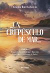 Un crep&uacute;sculo de mar