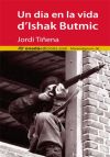 Un dia en la vida d’Ishak Butmic