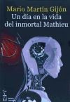 Un dia en la vida del inmortal mathieu