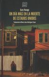 Un Día Más En La Muerte De Estados Unidos De Gary Younge