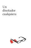 Un dise&ntilde;ador cualquiera
