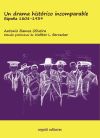 Un drama histórico incomparable. España 1808-1939 (ed. rústica)