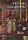 Un enigma para m&iacute; mismo. El hombre y Dios en el pensamiento agustiniano