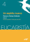 Un Espíritu Nuevo (revista Eucaristía): Pascua Y Tiempo Ordinario. Ciclo A / 23 Abril - 18 Junio