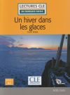 Un hiver dans les glaces - Niveau 1/A1 - Livre + CD