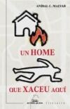 Un home que xaceu aqu&iacute;