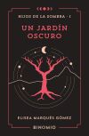 Un Jard&iacute;n Oscuro