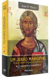 Un Judío Marginal. Nueva Visión Del Jesús Histórico Iii