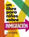 Un libro para ni&ntilde;os sobre inmigraci&oacute;n
