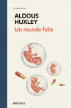 Un Mundo Feliz De Aldous Huxley