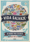 Un mundo para colorear. Vida salvaje