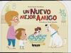 Un nuevo mejor amigo