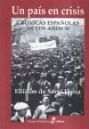 Un país en crisis: Crónicas españolas de los años 30