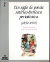 Un siglo de poesía satírico-burlesca periodística