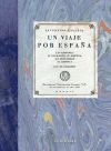 Un viaje por España. Las regiones: su formación, su riqueza, sus costumbres, su historia
