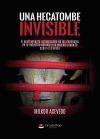 Una Hecatombe Invisible