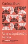 Una aniquilació fallida Una aniquilació fallida