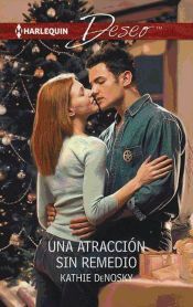 Portada de Una atracci&oacute;n sin remedio (Ebook)