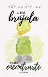 Una br&uacute;jula para encontrarte