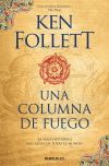 Una Columna De Fuego (saga Los Pilares De La Tierra 3) De Ken Follett