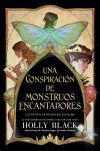 Una Conspiraci&oacute;n De Monstruos Encantadores De Holly Black