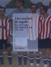 Una cuestión de orgullo . las 24 copas del Athletic Club 1902-1984