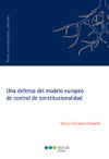 Una Defensa Del Modelo Europeo De Control De Constitucionalidad