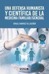 Una defensa humanista y cient&iacute;fica de la medicina familiar general