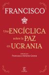 Una encíclica sobre la paz en Ucrania