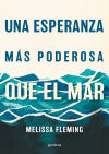 Una esperanza más poderosa que el mar